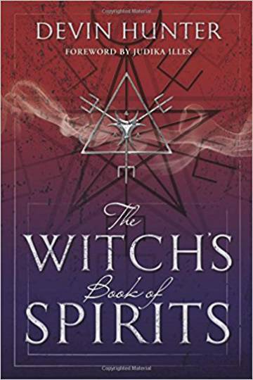 The Witch's Book of Spirits by Devin Hunter